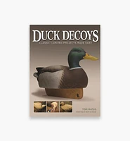 Duck Decoys – Classic Carving Projects Made Easy