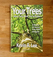 Your Trees: What They Want You to Know