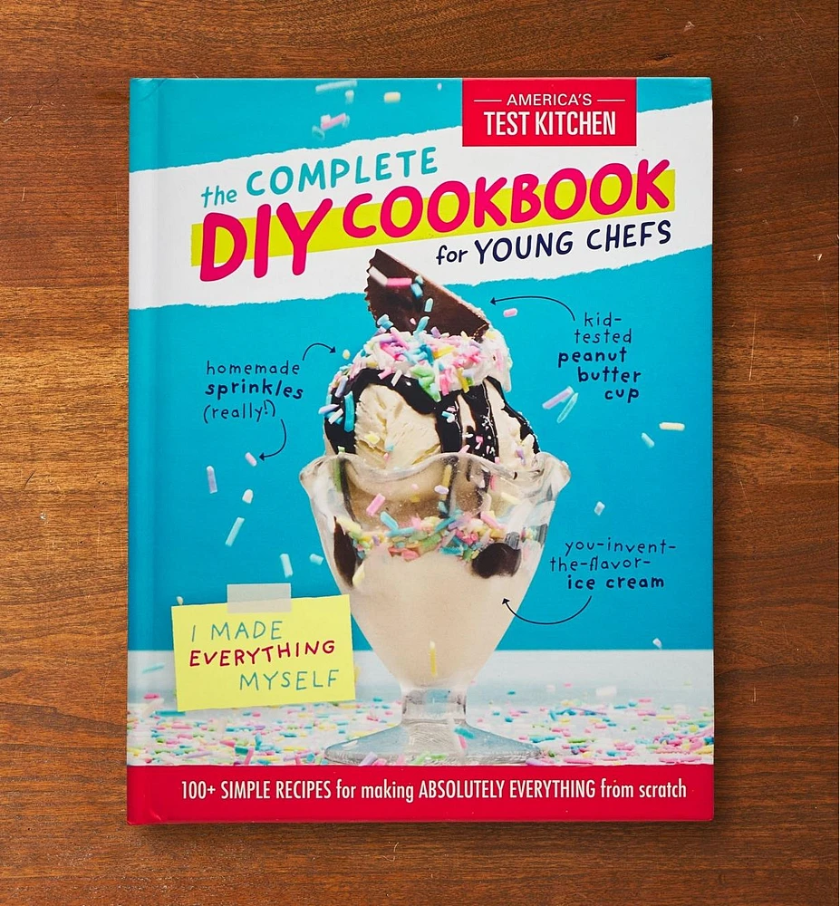 The Complete DIY Cookbook for Young Chefs