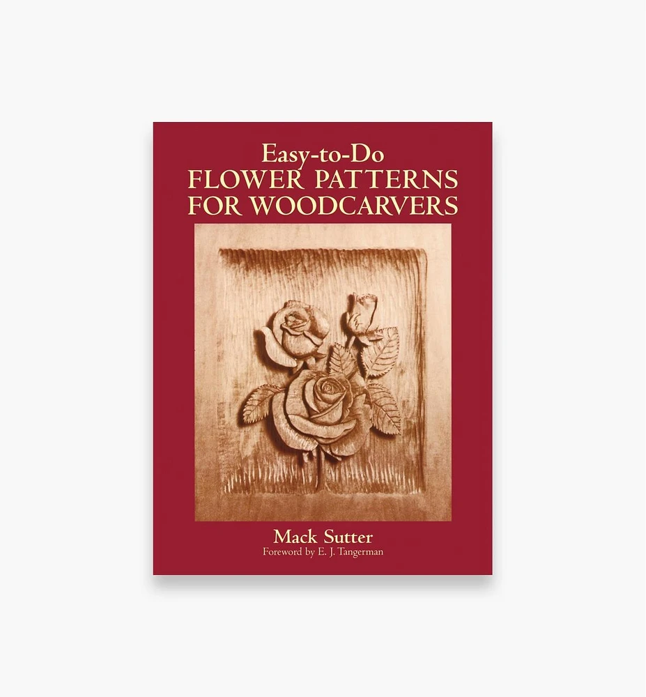 Easy-to-Do Flower Patterns for Woodcarvers