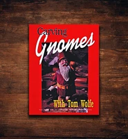 Carving Gnomes with Tom Wolfe