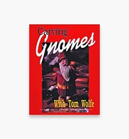 Carving Gnomes with Tom Wolfe