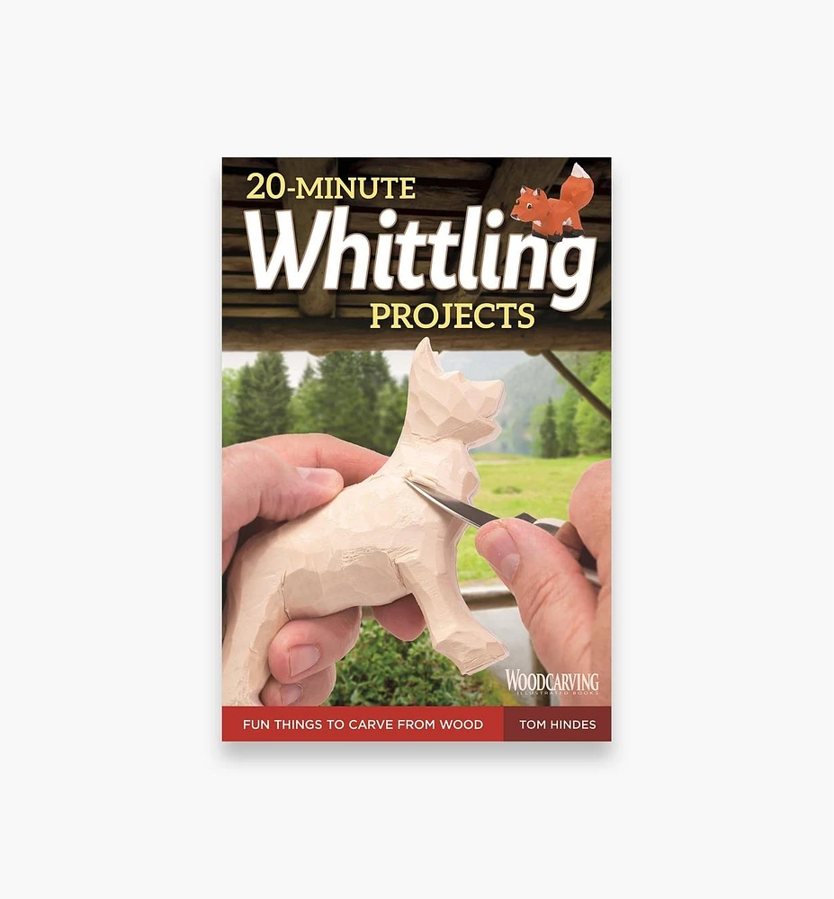 20-Minute Whittling Projects