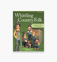 Whittling Country Folk, Revised Edition