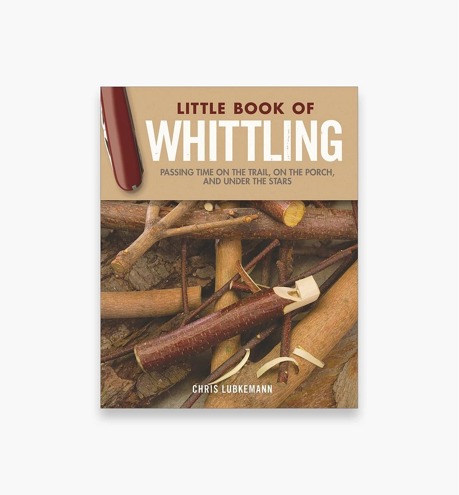 Little Book of Whittling Gift Edition