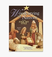 Woodcarving the Nativity in the Folk Art Style