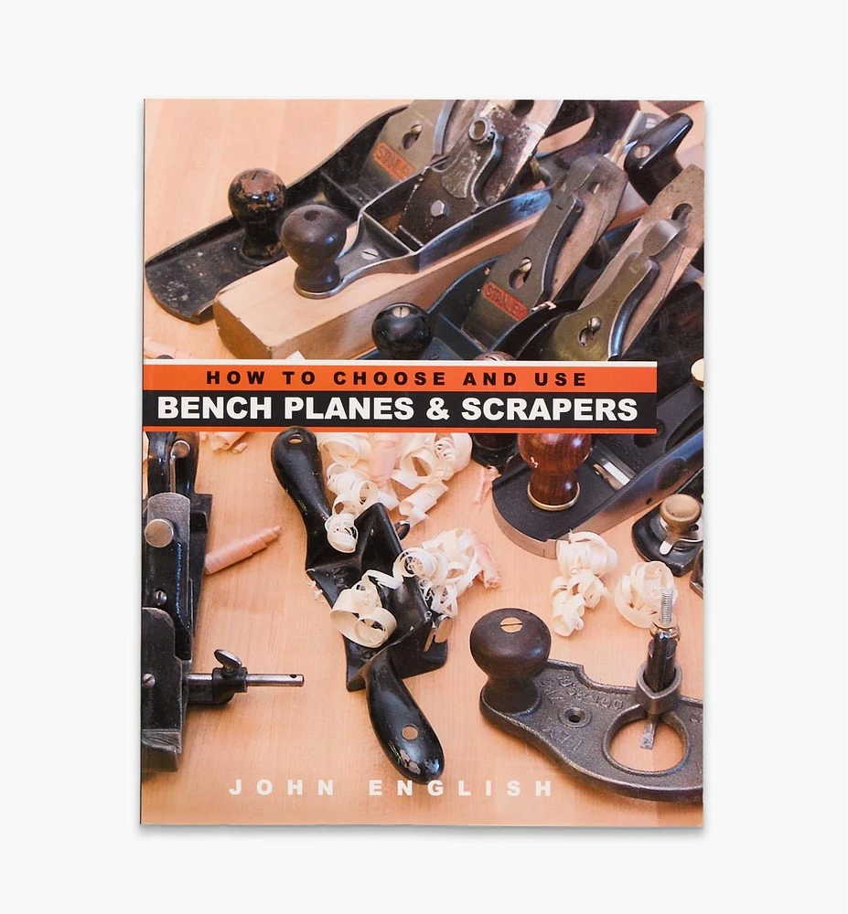 How to Choose and Use Bench Planes & Scrapers