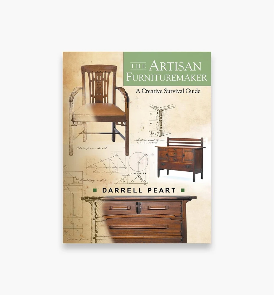 The Artisan Furnituremaker – A Creative Survival Guide