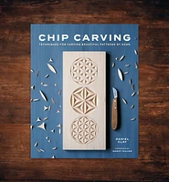 Chip Carving: Techniques for Carving Beautiful Patterns by Hand