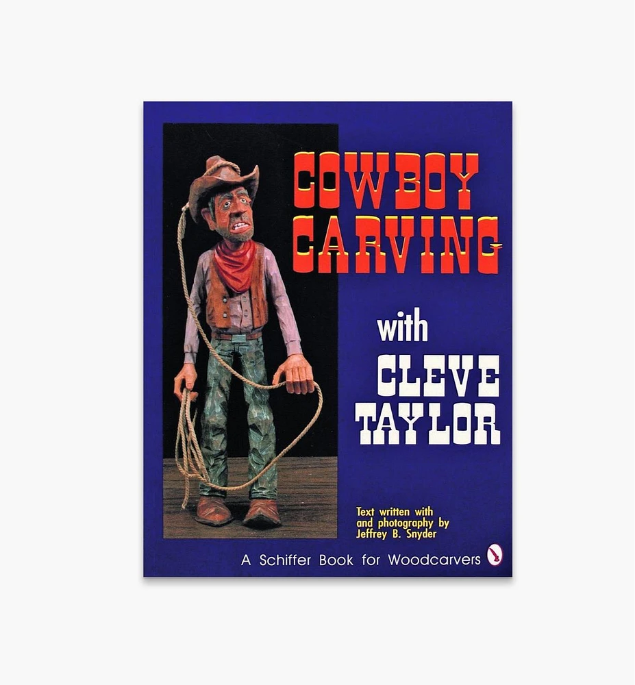 Cowboy Carving with Cleve Taylor