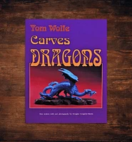 Tom Wolfe Carves Dragons