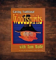 Carving Traditional Woodspirits with Tom Wolfe