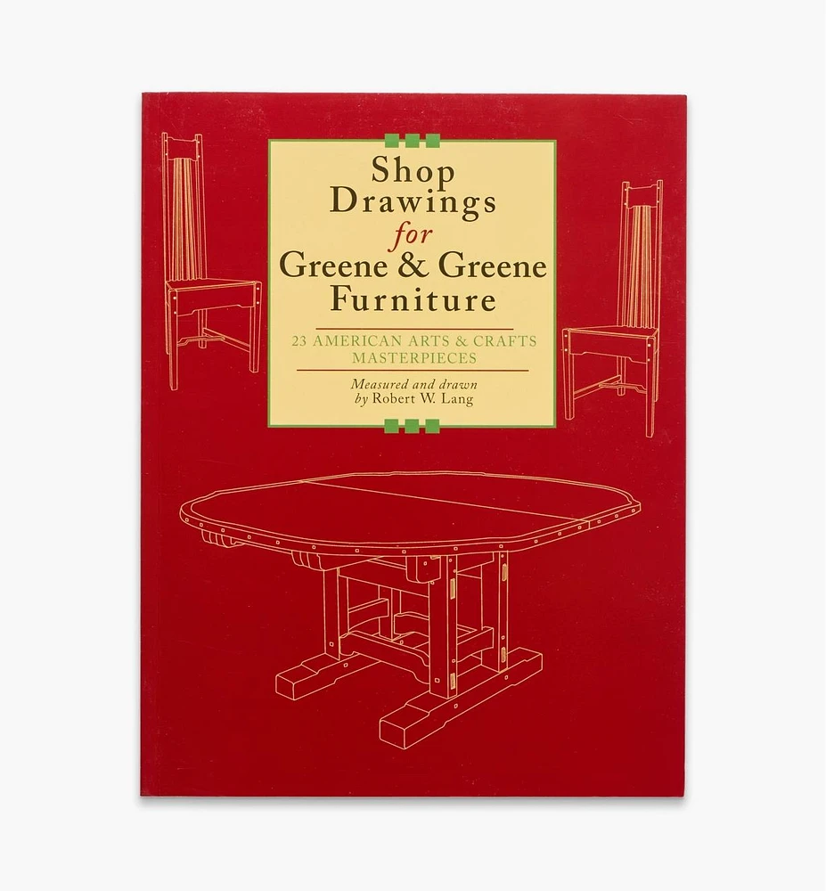 Shop Drawings for Greene & Greene Furniture