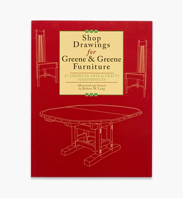 Shop Drawings for Greene & Greene Furniture