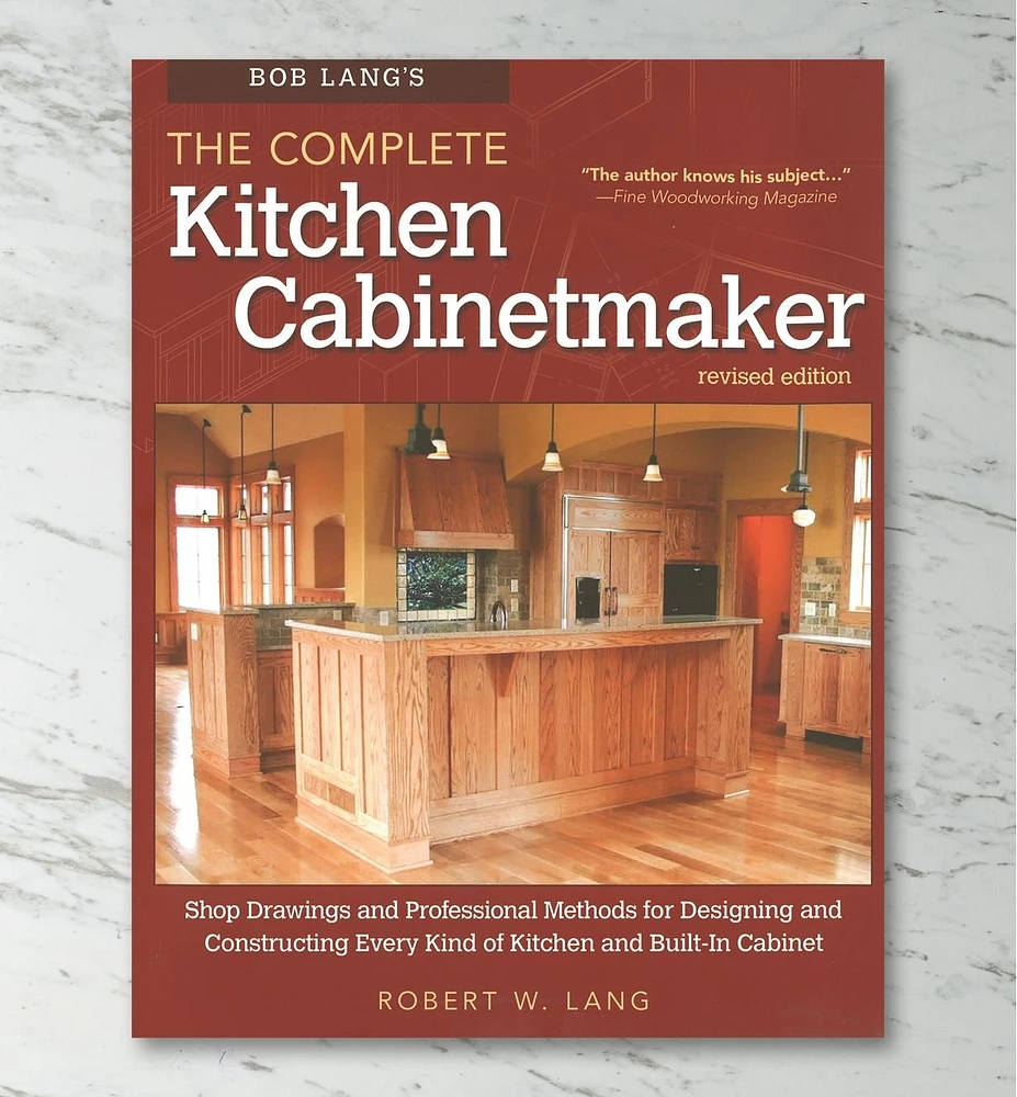 Bob Lang's The Complete Kitchen Cabinetmaker, Revised Edition