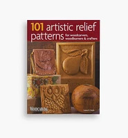 101 Artistic Relief Patterns for Woodcarvers, Woodburners & Crafters