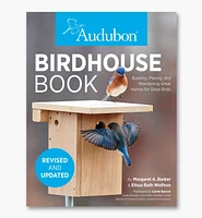 Audubon Birdhouse Book, Revised and Updated