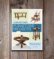 I Can Do That! – Furniture Projects