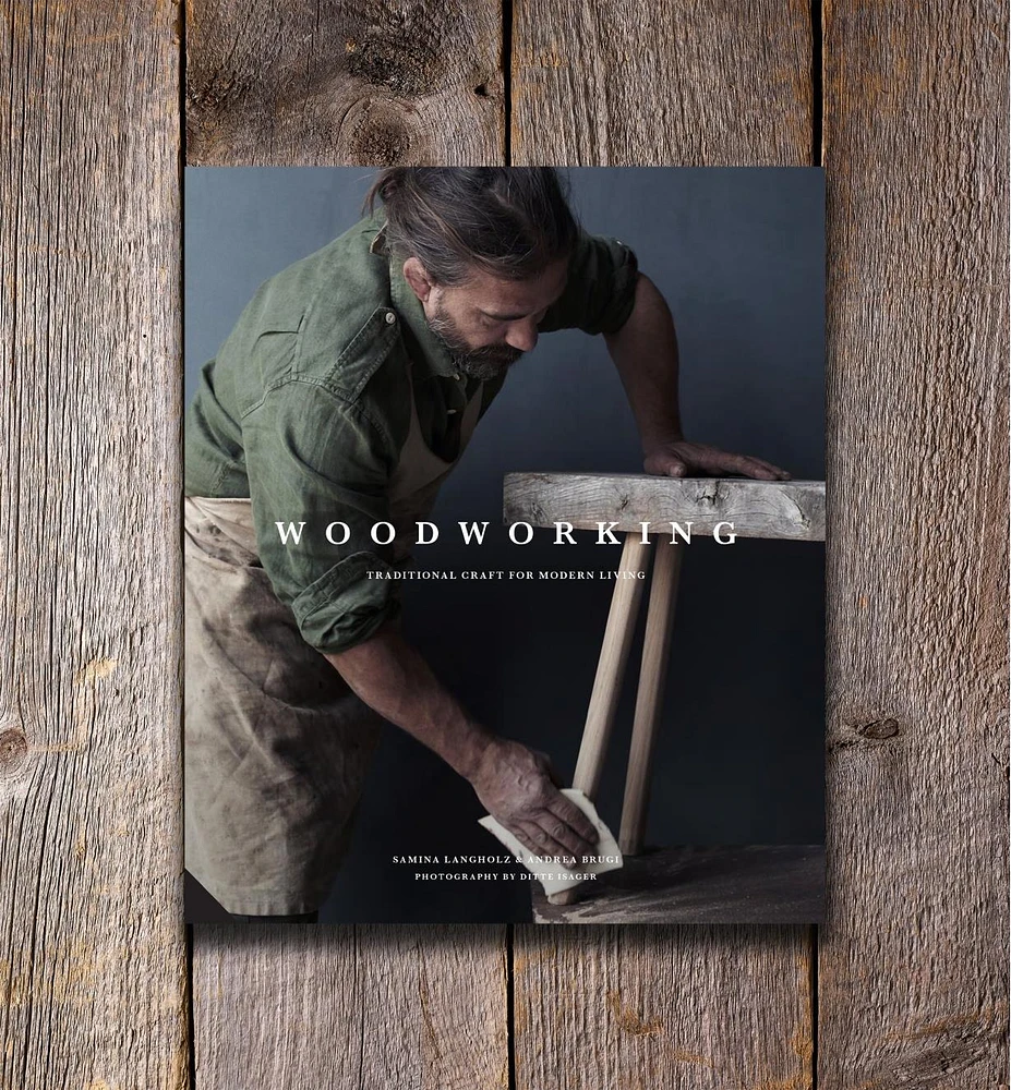 Woodworking: Traditional Craft for Modern Living