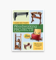 I Can Do That! – Woodworking Projects