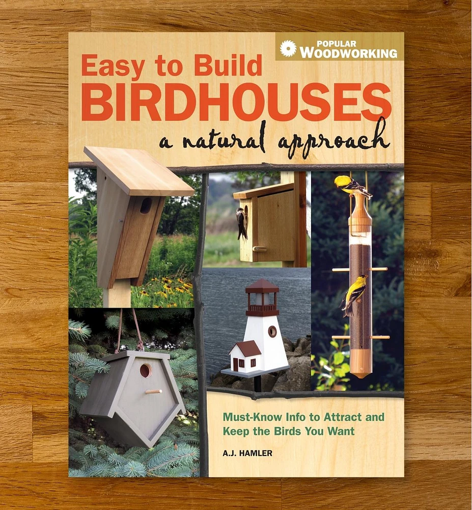 Easy to Build Birdhouses - A Natural Approach