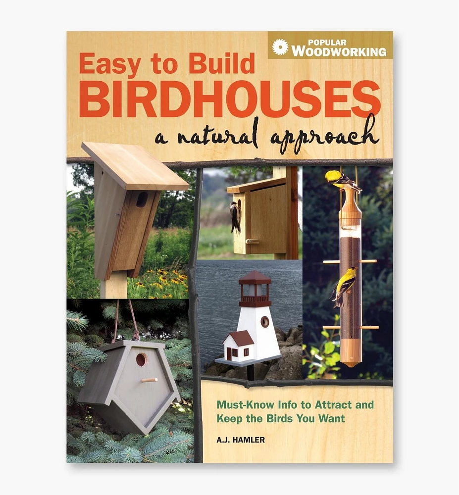 Easy to Build Birdhouses - A Natural Approach