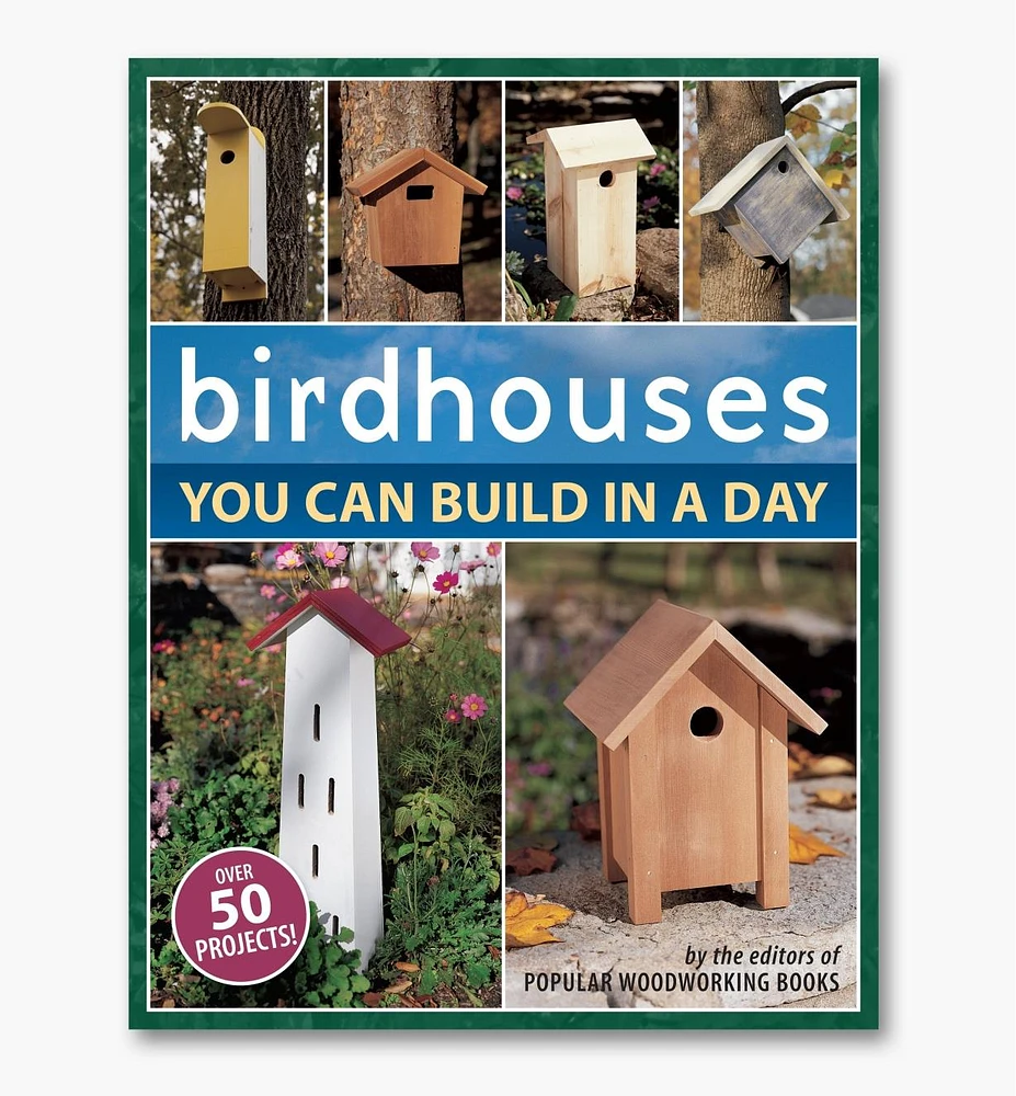 Birdhouses You Can Build in a Day