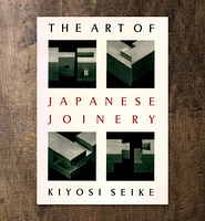 The Art of Japanese Joinery