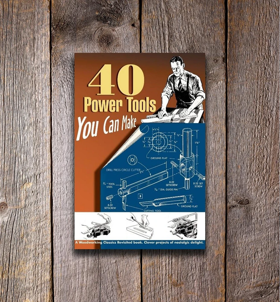 40 Power Tools You Can Make