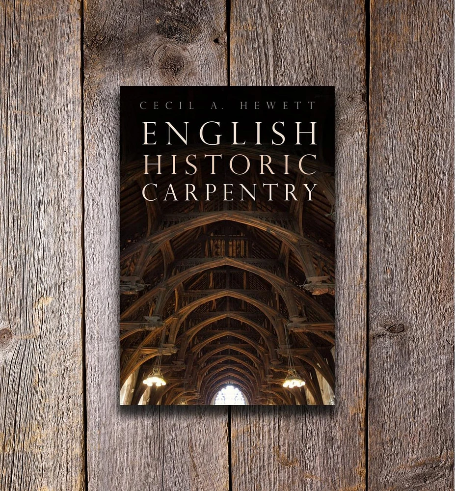 English Historic Carpentry