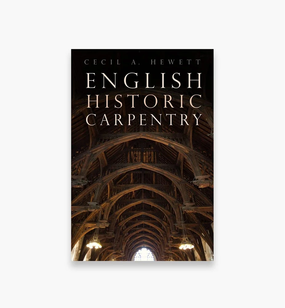 English Historic Carpentry