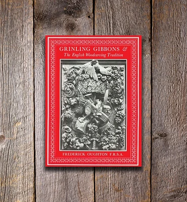 Grinling Gibbons & the English Woodcarving Tradition