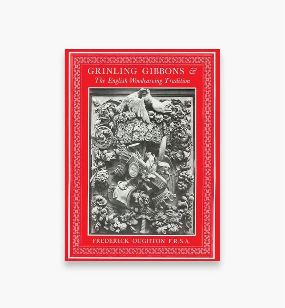 Grinling Gibbons & the English Woodcarving Tradition