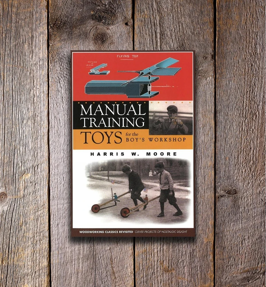 Manual Training Toys for the Boy's Workshop