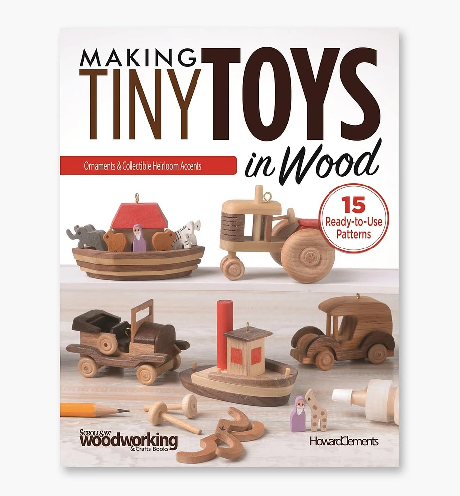 Making Tiny Toys in Wood