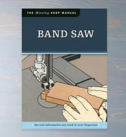 Band Saw: The Tool Information You Need at Your Fingertips