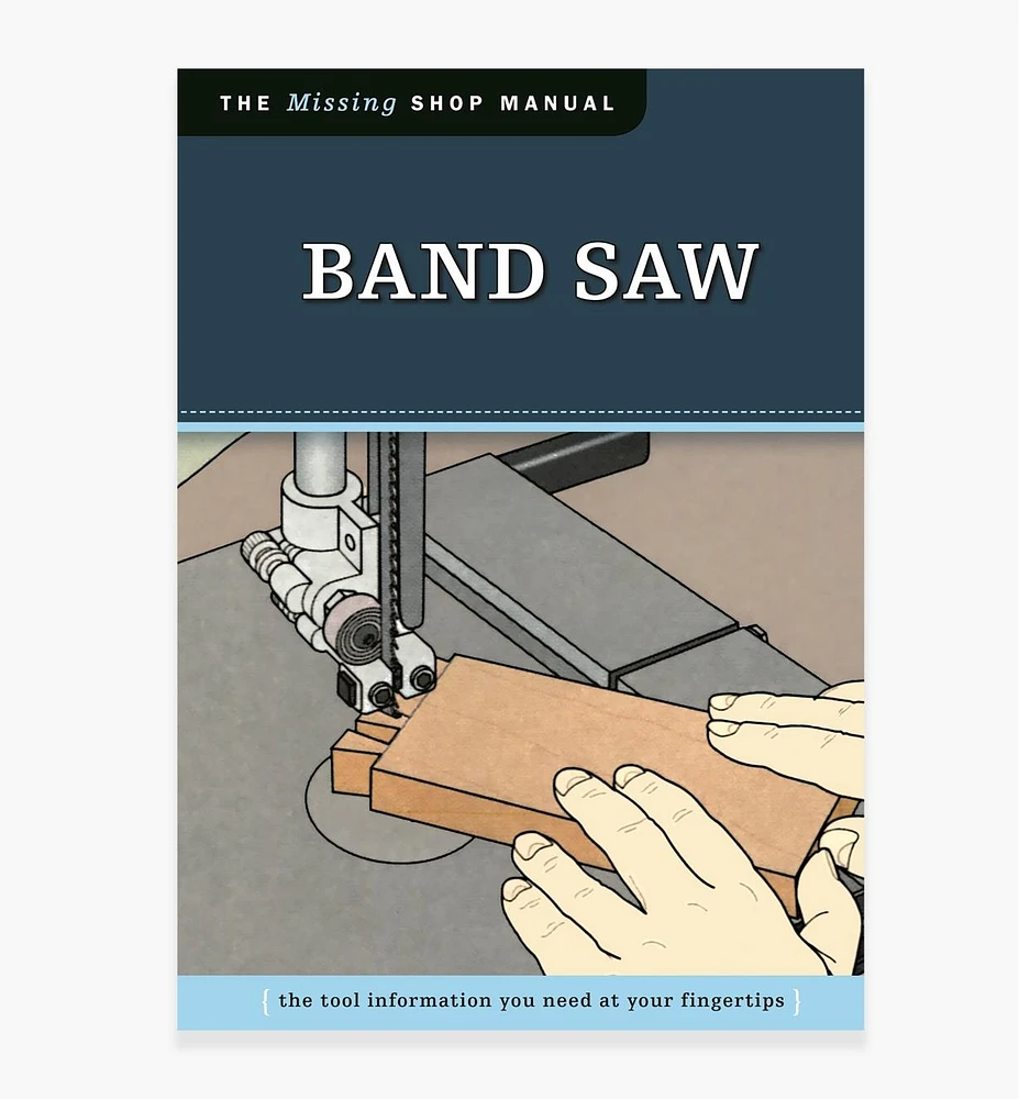 Band Saw: The Tool Information You Need at Your Fingertips