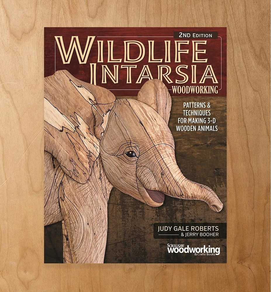 Wildlife Intarsia Woodworking, Second Edition