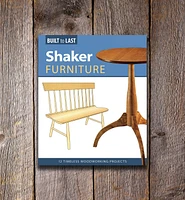 Shaker Furniture – 12 Timeless Woodworking Projects