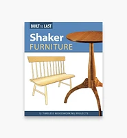 Shaker Furniture – 12 Timeless Woodworking Projects