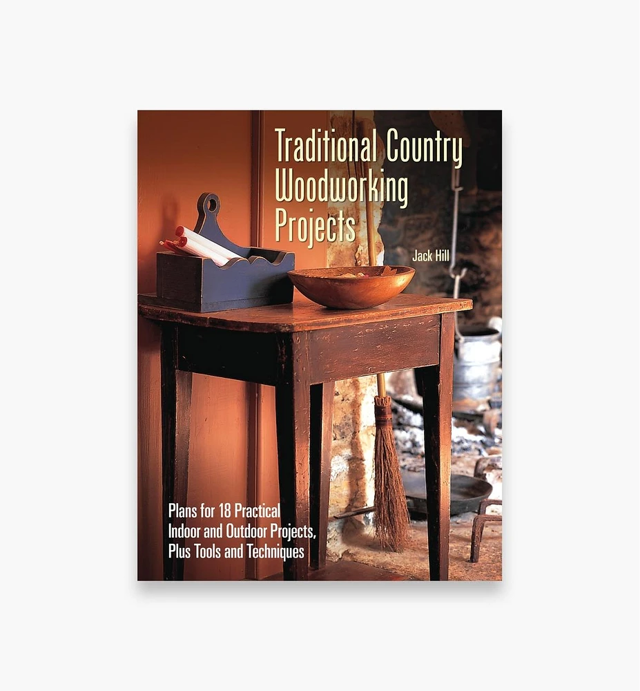 Traditional Country Woodworking Projects