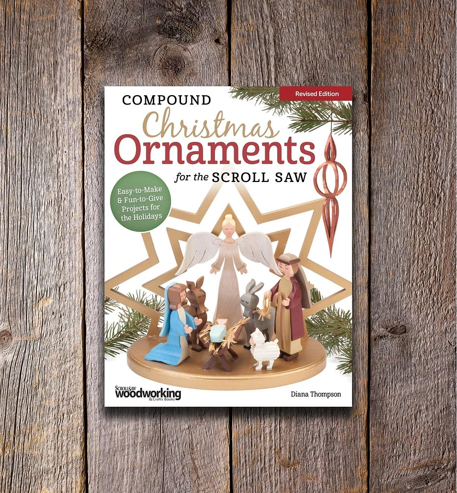 Compound Christmas Ornaments for the Scroll Saw, Revised Edition