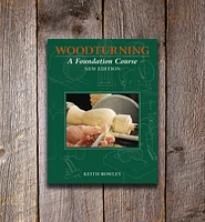 Woodturning – A Foundation Course