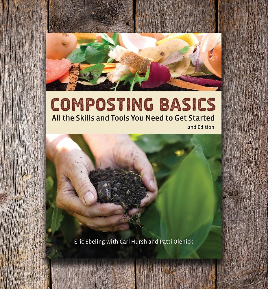 Composting Basics – All the Skills and Tools You Need to Get Started, Second Edition