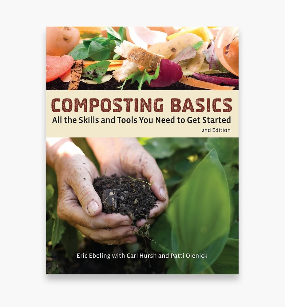 Composting Basics – All the Skills and Tools You Need to Get Started, Second Edition