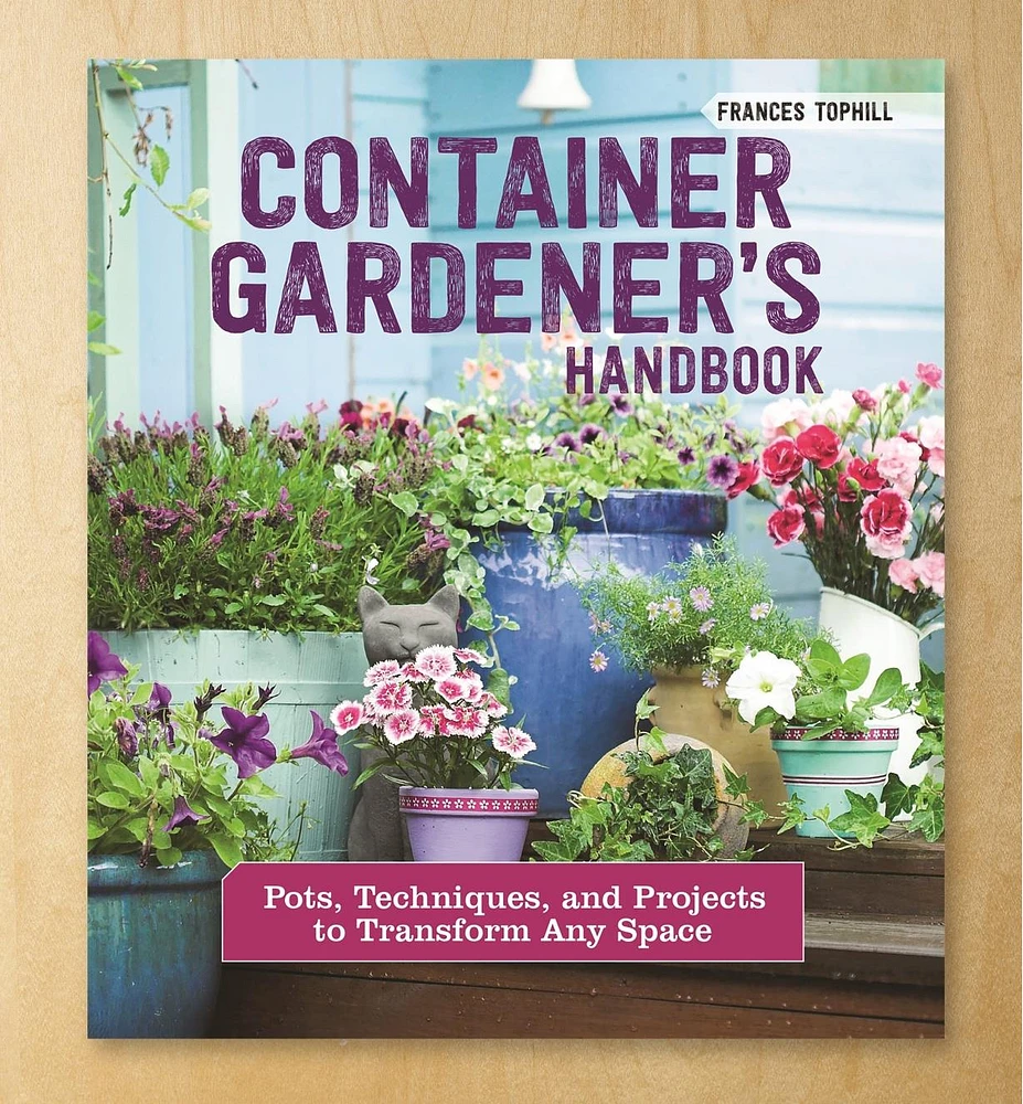 Container Gardener's Handbook