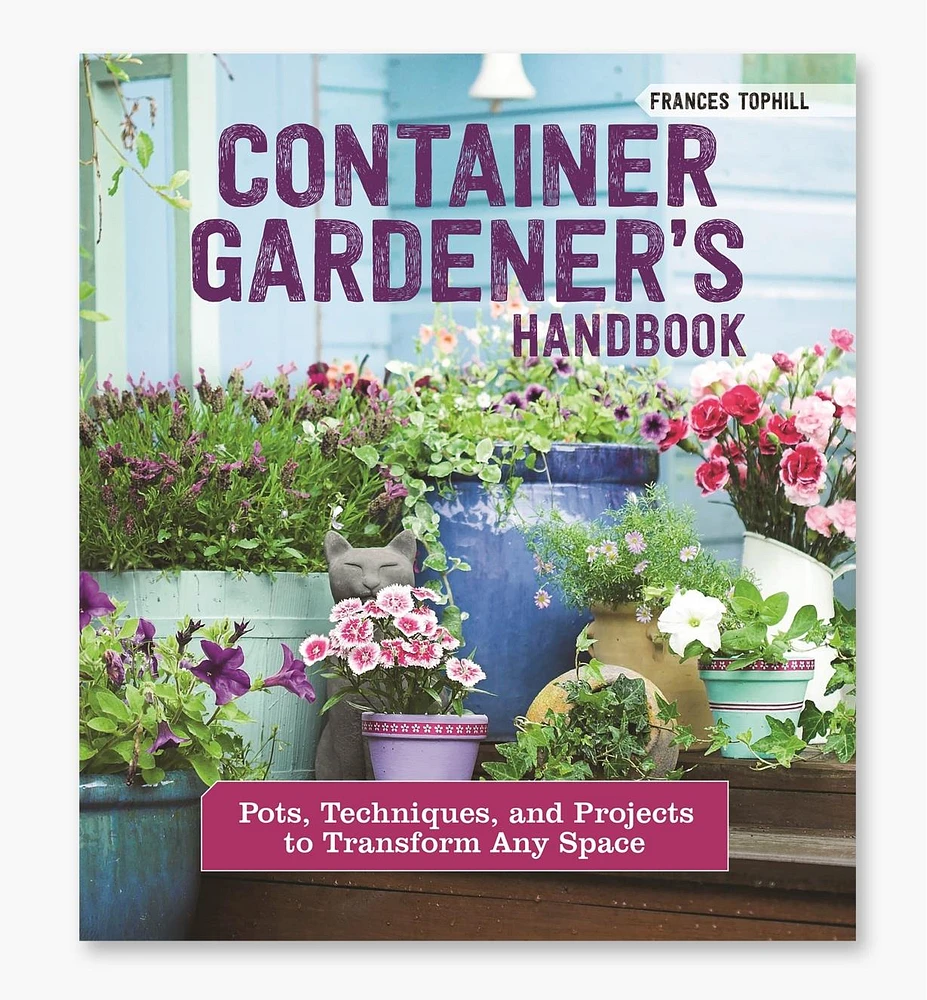 Container Gardener's Handbook