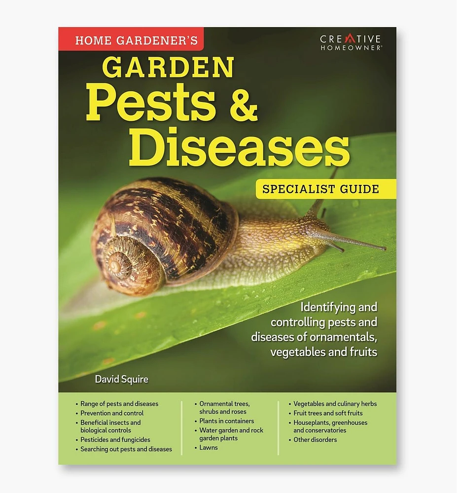 Home Gardener's Garden Pests & Diseases