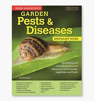 Home Gardener's Garden Pests & Diseases