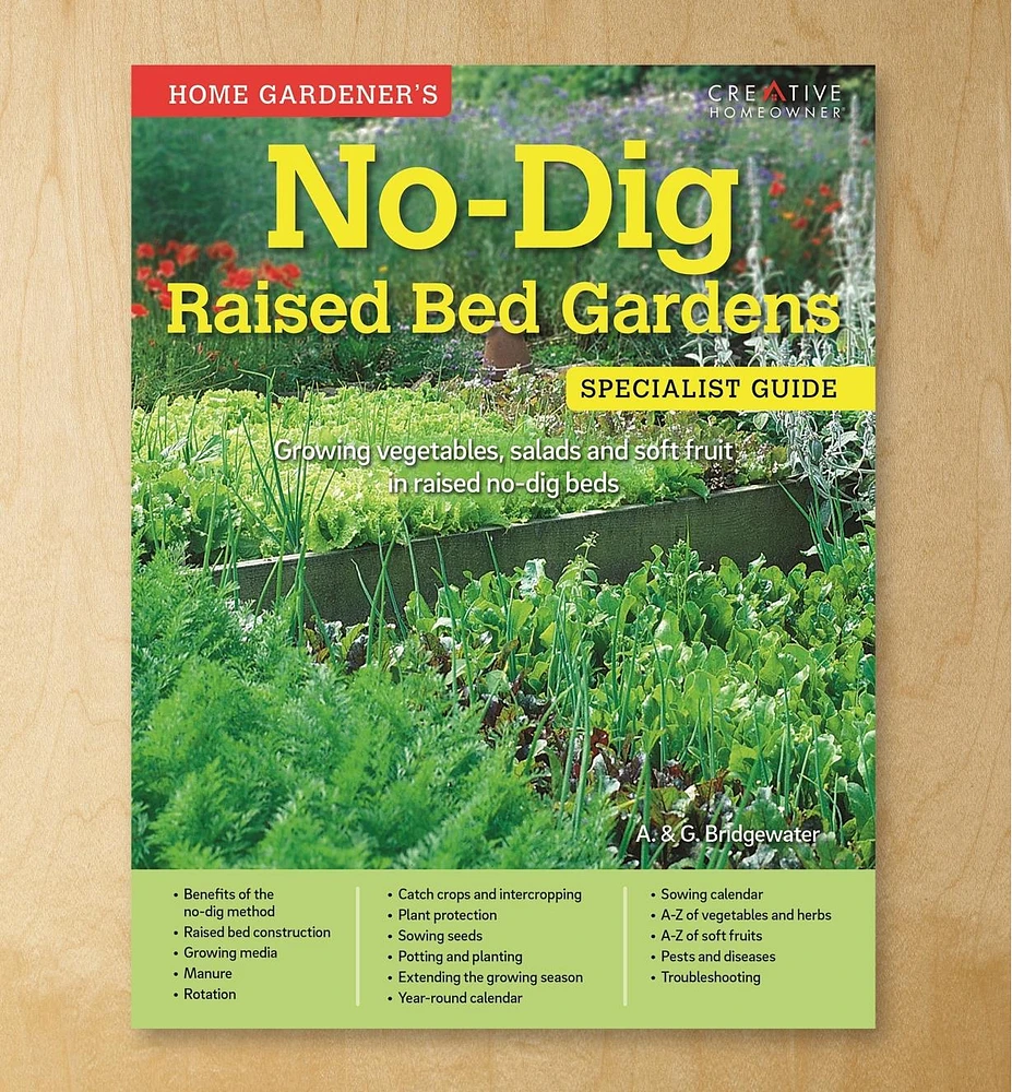 Home Gardener's No-Dig Raised Bed Gardens